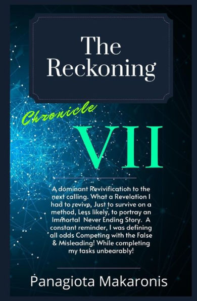 The Reckoning: Chronicle VII