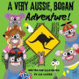 A Very Aussie, Bogan Adventure!