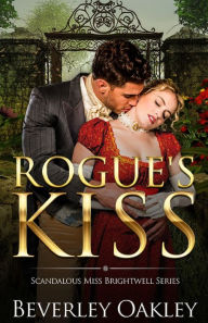 Title: Rogue's Kiss, Author: Beverley Oakley