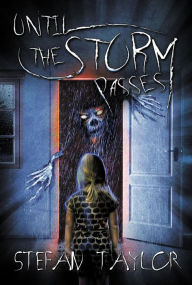 Title: Until the Storm Passes, Author: Stefan Taylor