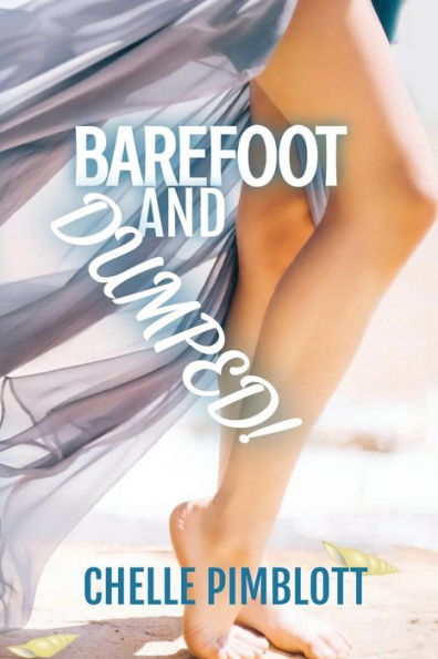 Barefoot and Dumped!