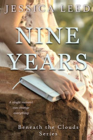 Title: Nine Years: A novel, Author: Jessica Leed