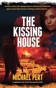 Title: The Kissing House, Author: Michael Pert