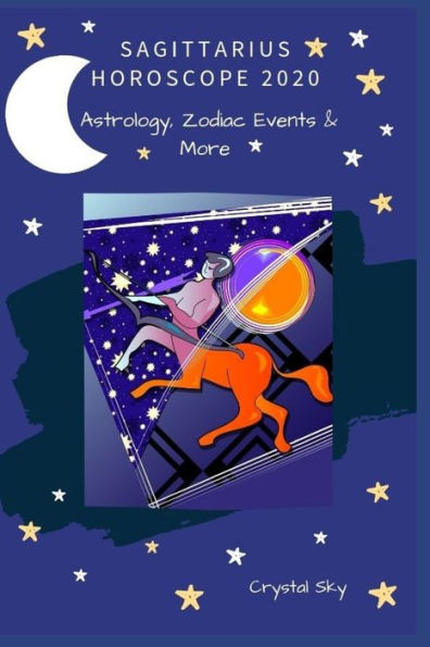 Sagittarius Horoscope 2020: Astrology, Zodiac Events & More