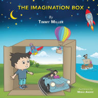 Download ebooks google play The Imagination Box 9780648688600  by Timmy Miller (English Edition)