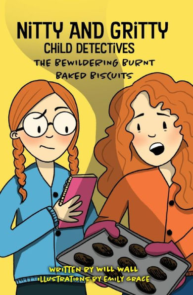 Nitty and Gritty, Child Detectives: The Bewildering Burnt Baked Biscuits