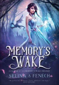 Title: Memory's Wake, Author: Selina A Fenech