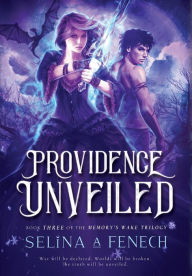 Title: Providence Unveiled, Author: Selina A Fenech