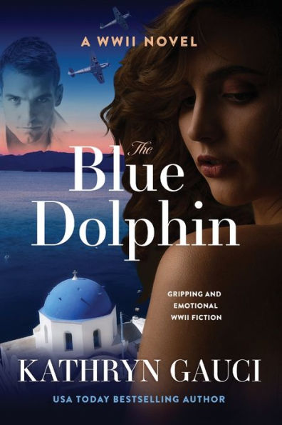 The Blue Dolphin: A World War II Novel