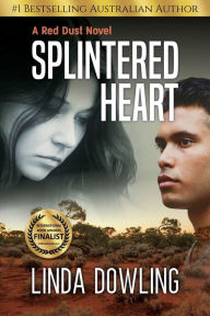 Title: Splintered Heart: Book 1 in the #1 bestselling Red Dust Novel Series, Author: Linda Dowling