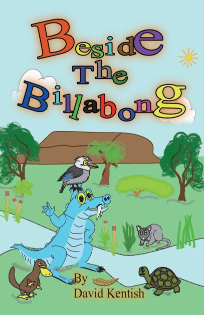 Beside The Billabong: The Adventures of Warragul the Bunyip by David ...