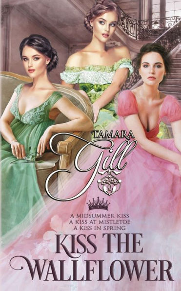 Kiss the Wallflower: Books 1-3