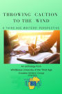 Throwing Caution to the Wind: A Third Age Writers' Perspective