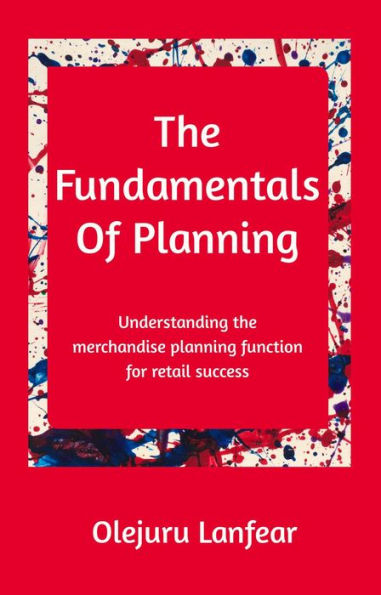 The fundamentals of planning: Understanding merchandise planning for retail success