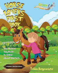 Title: Horse Lovers First Book: Giddy Up Beginner Books, Author: Debbie Burgermeister