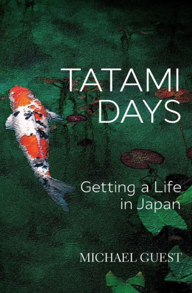 Tatami Days: Getting a Life Japan