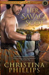 Title: Her Savage Scot, Author: Christina Phillips