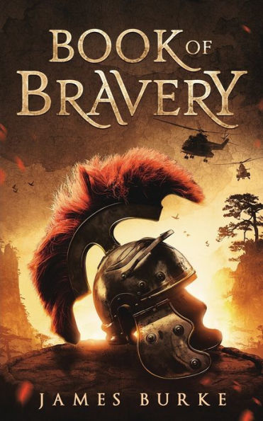 Book of Bravery: A Novel 2,000 Plus Years The Making