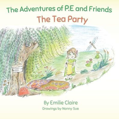 The Adventures of P.E and Friends: Tea Party