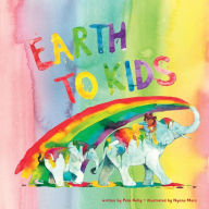 Title: Earth to Kids: Soft Cover, Author: Peta Kelly