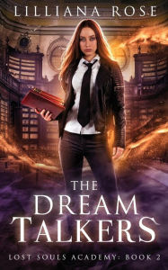 Title: The Dream Talkers, Author: Lilliana Rose