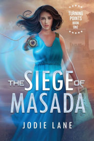 Title: The Siege of Masada, Author: Jodie Lane