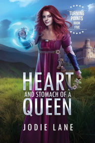 Title: Heart and Stomach of a Queen, Author: Jodie Lane