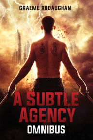 Title: A Subtle Agency Omnibus, Author: Graeme Rodaughan