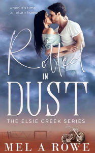 Title: Rolled in Dust, Author: Mel A Rowe