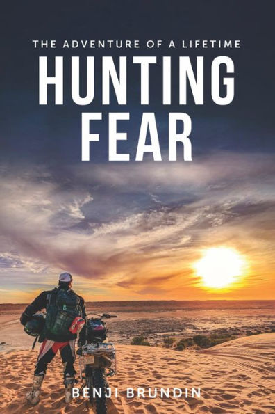 Hunting Fear: The adventure of a lifetime