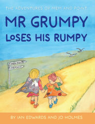 Title: Mr Grumpy Loses His Rumpy, Author: Ian Edwards