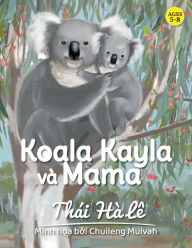 Title: Koala Kayla và Mama, Author: Thái Hà Lê