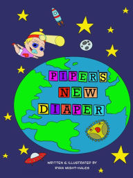 Title: Piper's new diaper, Author: Ryan Wight-Hales