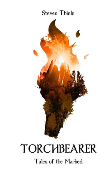 Torchbearer: Tales of the Marked Book One