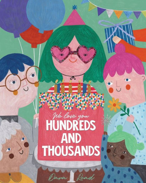 We Love You Hundreds and Thousands: A Children's Picture Book About Foster Care Adoption