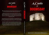 Title: A Castle of Doomsday, Author: Michael  G Kramer