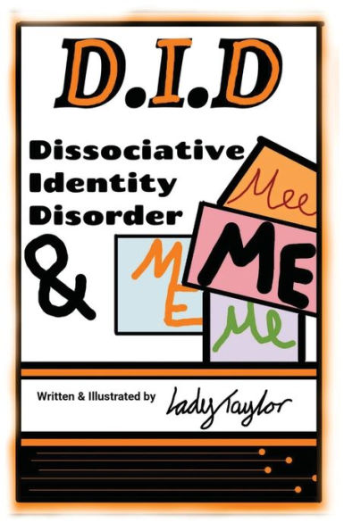 DID & Me: Dissociative Identity Disorder