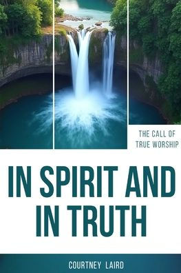 In Spirit And In Truth