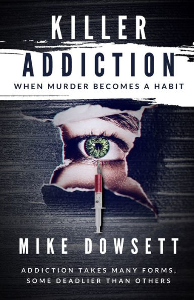 Killer Addiction: When Murder Becomes a Habit