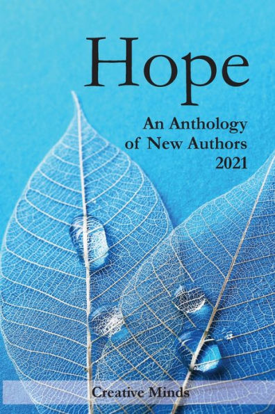 Hope: An Anthology of New Authors 2021