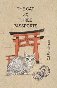 Title: The Cat with Three Passports, Author: Cj Fentiman