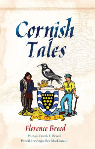 Title: Cornish Tales: Ancient and Modern, Author: Florence Breed