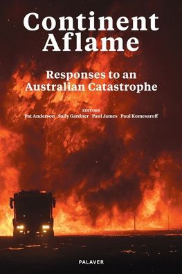 Continent Aflame: Responses to an Australian Catastrophe