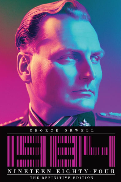 Nineteen Eighty-Four: The Definitive Edition