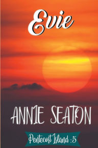 Title: Evie, Author: Annie Seaton