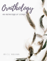 Title: Essays in Ornithology, Author: Claire L Williams