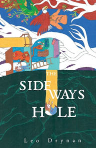 Title: The Sideways Hole, Author: Leo Drynan