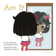 Title: Am I?, Author: Nirosha Paramanathan