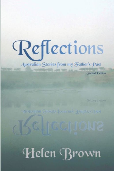 Reflections: Australian Stories from My Father's Past