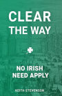 Clear The Way: No Irish need apply